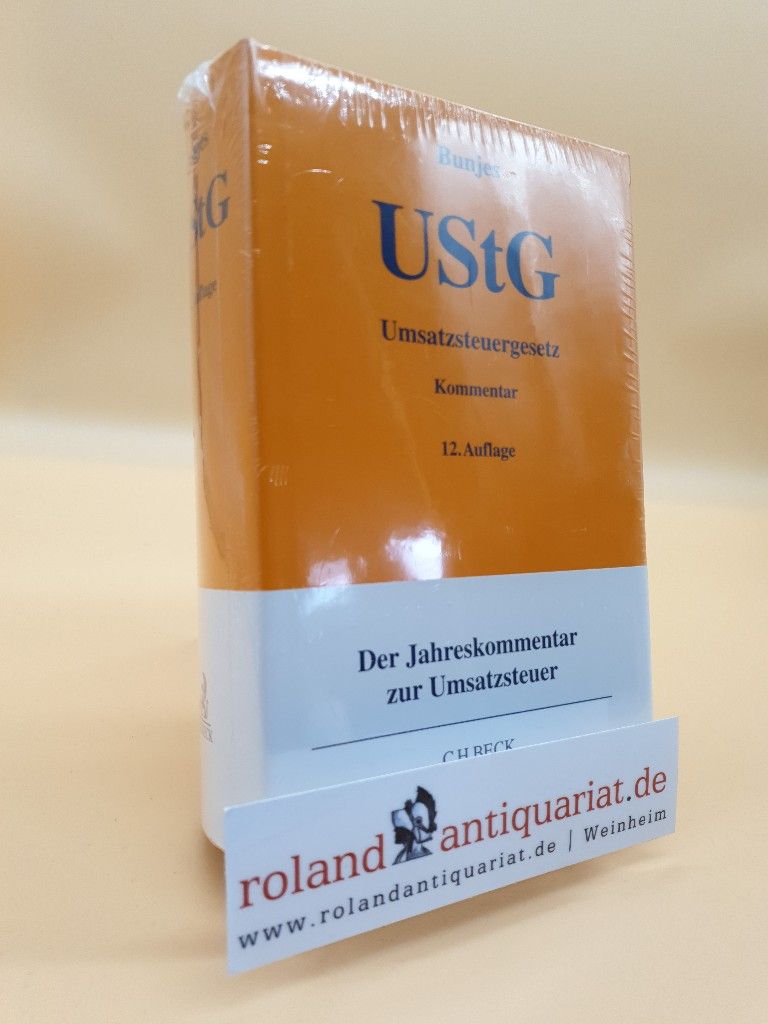 Umsatzsteuergesetz - Bunjes, Johann, Reinhold Geist Hans-Hermann Heidner  u. a.