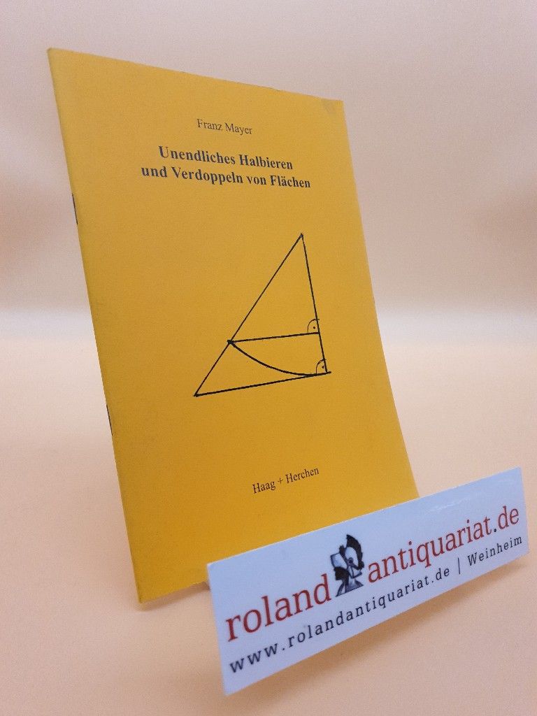 Unendliches Halbieren und Verdoppeln von Flächen / Franz Mayer - Mayer, Franz