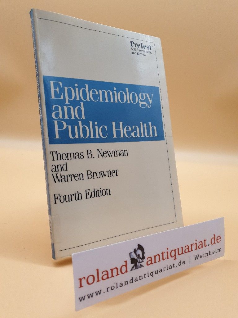 Epidemiology and Public Health (Pre-test Self-assessment and Review) - Newman Thomas, B. und Warren Browner