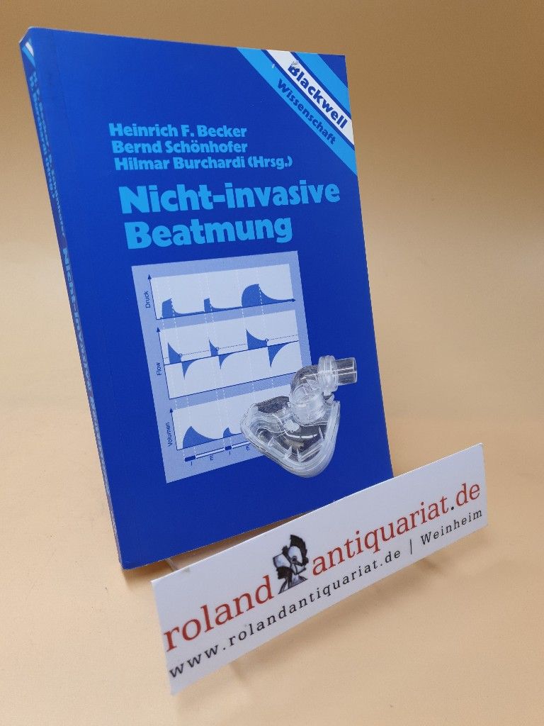 Nicht-invasive Beatmung : mit 3 Tabellen - Becker, Heinrich F.