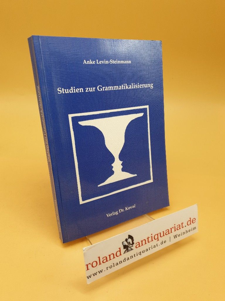Studien zur Grammatikalisierung ; Band 143 - Levin-Steinmann, Anke