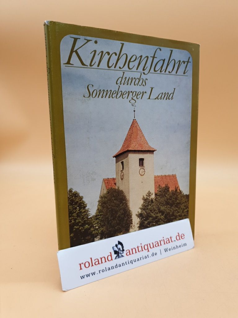 Kirchenfahrt durchs Sonneberger Land - Köhler, Walter und Jürgen Reich