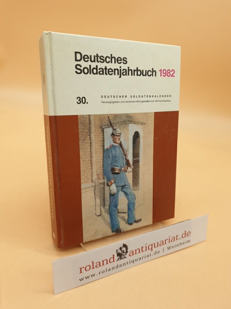 Deutsches Soldatenjahrbuch 1982 - 30. Deutscher Soldatenkalender - Damerau, Helmut