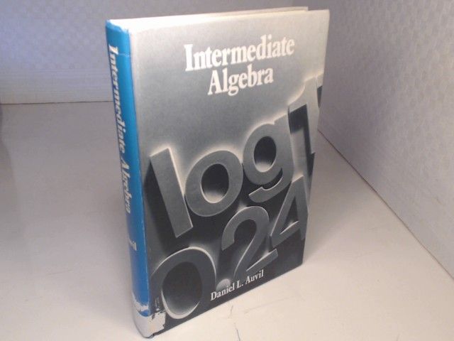 Intermediate Algebra. - Auvil, Daniel L.