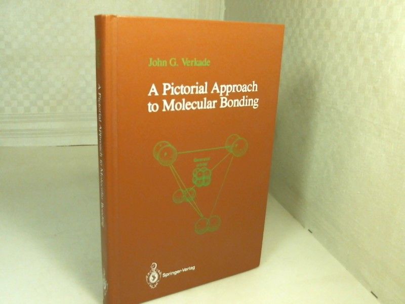 A Pictorial Approach to Molecular Bonding. - Verkade, John G.