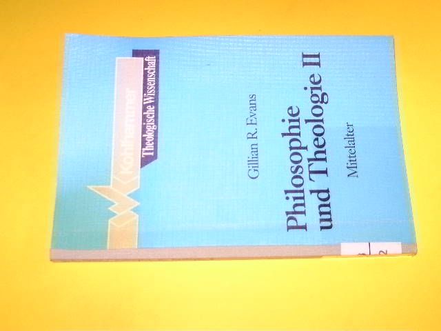 Theologische Wissenschaft, Bd.14/5, Philosophie und Theologie (Theologische Wissenschaft / Sammelwerk für Studium und Beruf)