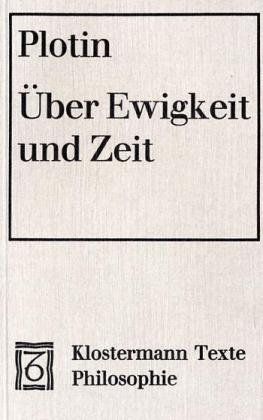 Über Ewigkeit und Zeit. (Enneade III 7). Übersetzt, eingeleitet u. kommentiert von Werner Beierwaltes. - PLOTIN