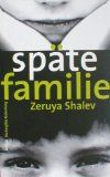 Späte Familie. Roman [Gebundene Ausgabe] by Zeruya Shalev; Miriam Pressler