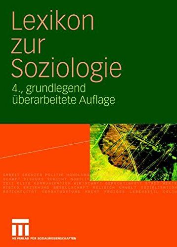 Lexikon zur Soziologie. Werner Fuchs-Heinritz ... (Hrsg.). Unter Mitarb. von Eva Barlösius ... - Fuchs-Heinritz, Werner (Herausgeber) und Eva (Mitwirkender) Barlösius