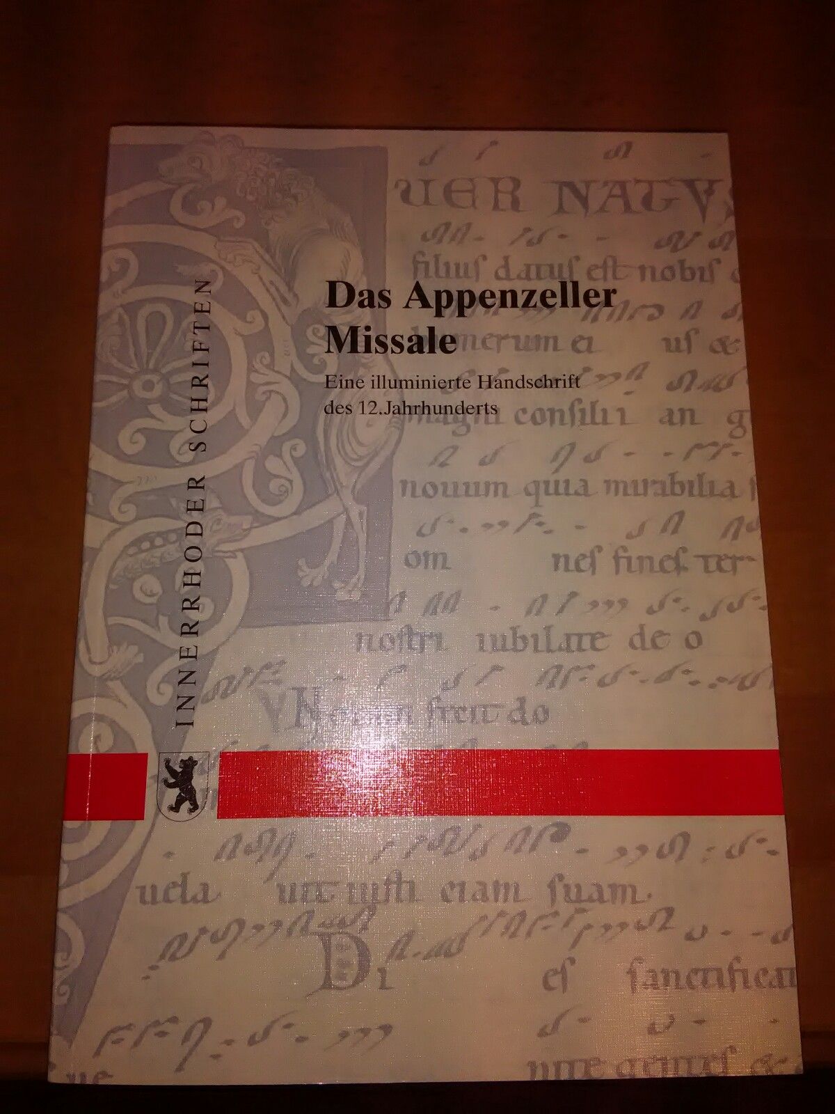 Das Appenzeller Missale. Eine illuminierte Handschrift des 12. Jahrhunderts. - Euw, Anton von und Hermann Bischofberger (Hgg.)