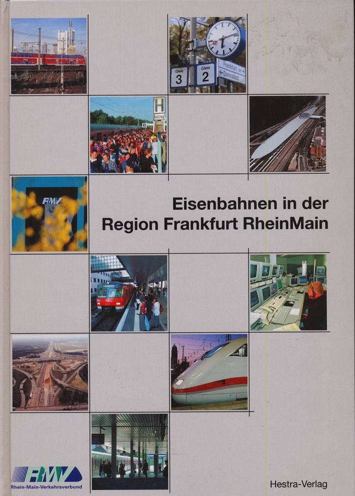 Eisenbahnen in der Region Frankfurt RheinMain. - ZABEL, Jürgen