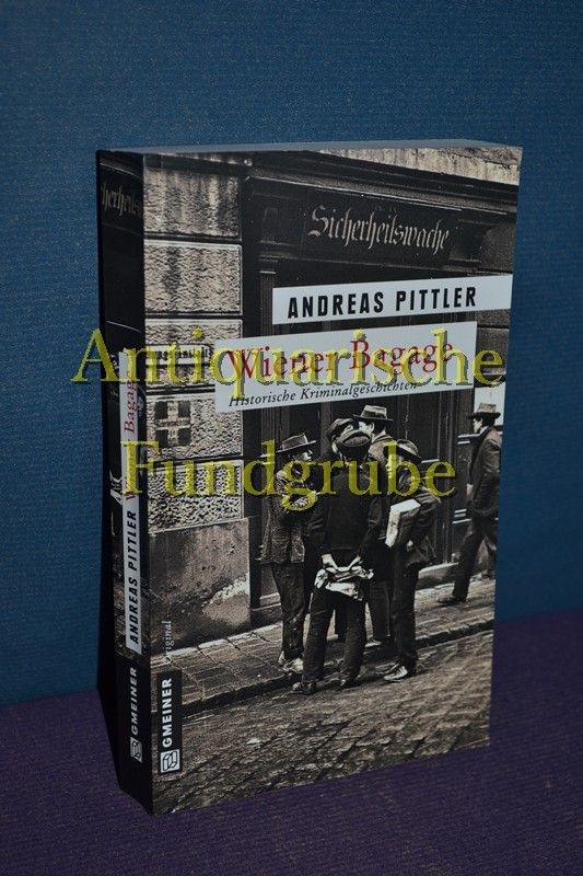 Wiener Bagage : 14 Wiener Kriminalgeschichten. Andreas Pittler, Gmeiner Original - Pittler, Andreas P.