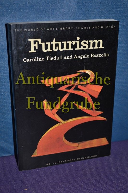 Futurism (World of Art) - Tisdall, Caroline and Angelo Bozzolla