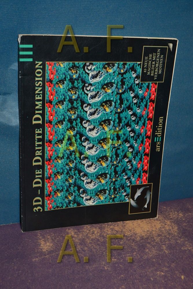 3D - Die dritte Dimension - 83 neue magische Bilder mit verborgenen Motiven -- für Kinder & Erwachsene - Perry, Steve