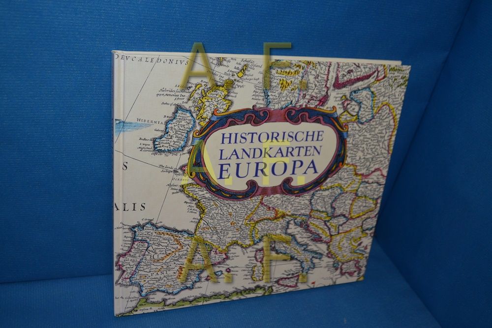 Historische Landkarten Europa. [Aus dem Engl. übertr. von: Verlagsbüro Meidenbauer-Martin, München] - Swift, Michael