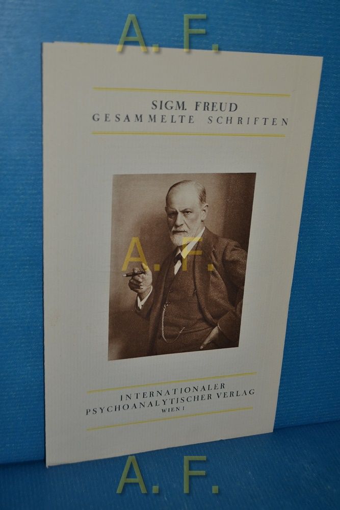 Sigmund Freud Gesammelte Schriften. - N., N.
