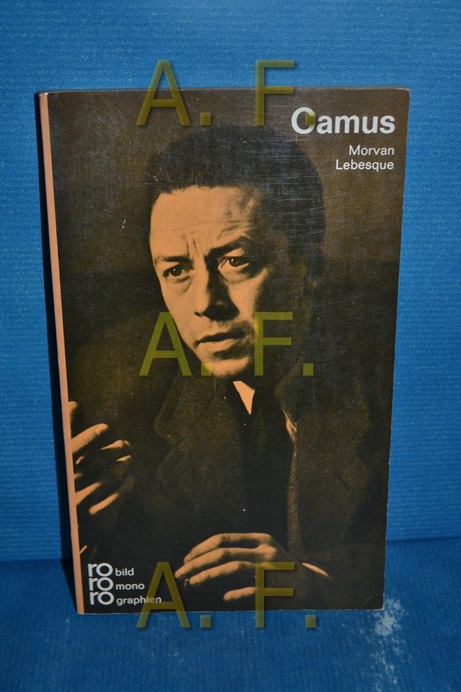 Albert Camus mit Selbstzeugnissen und Bilddokumenten / (Rowohlts Monographien 50) - Lebesque, Morvan