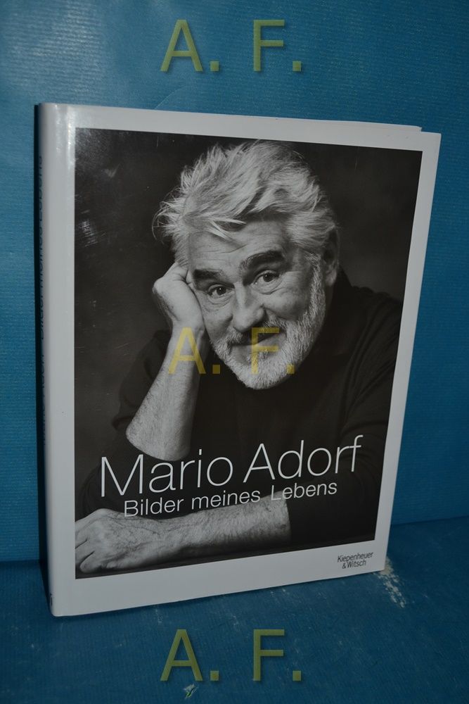 Mario Adorf - Bilder meines Lebens. - Adorf, Mario
