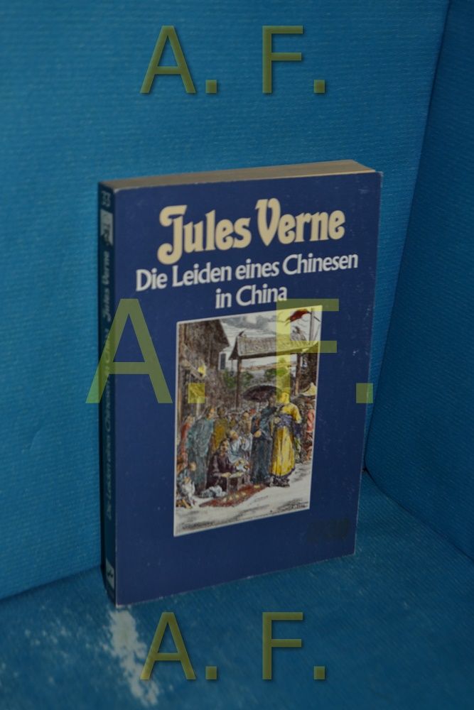 Die Leiden eines Chinesen in China (Collection Jules Verne 33) - Verne, Jules
