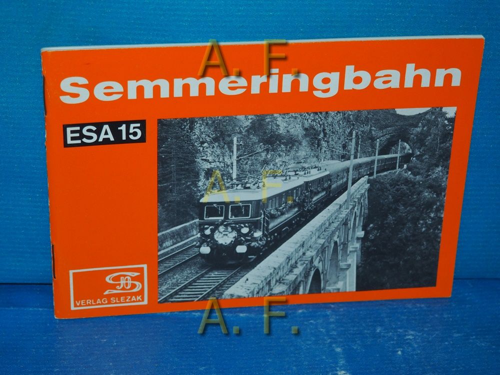 Semmeringbahn : Eisenbahn-Sammelheft Nr. 15. (ESA 15) - Stockklausner, Johann