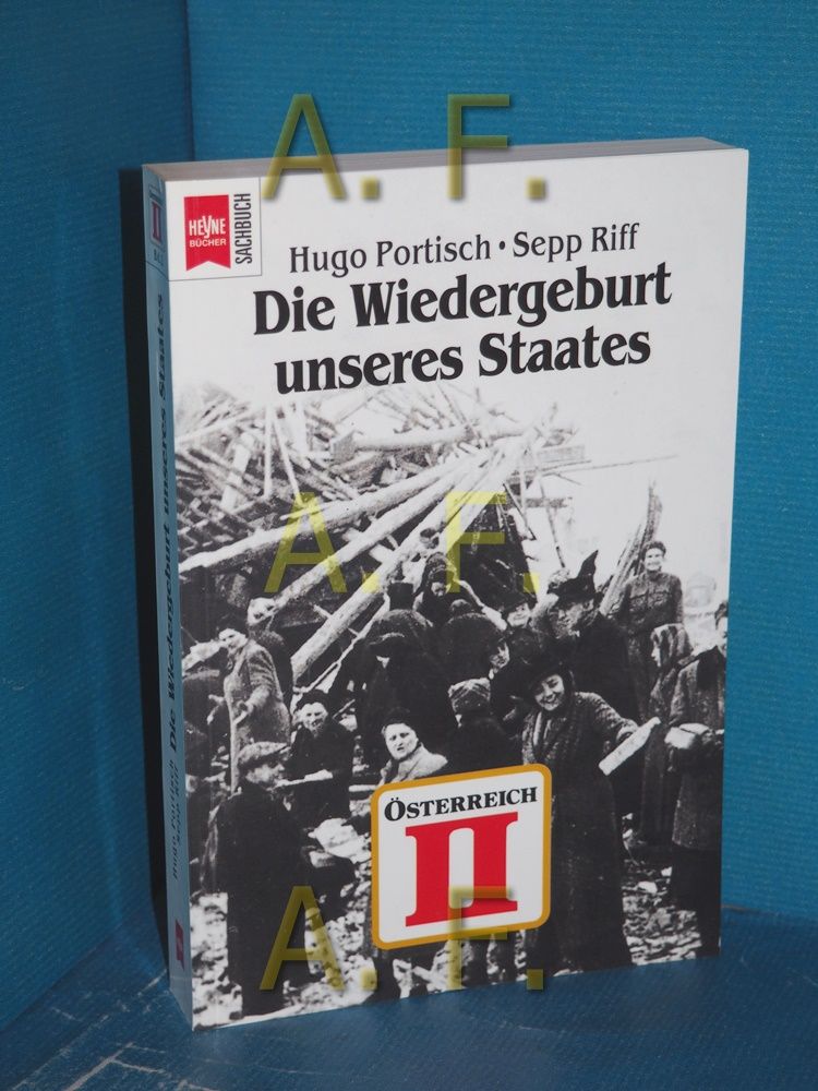 Österreich II 4 Bände NUR Band 2: Die Wiedergeburt unseres Staates - Portisch, Hugo