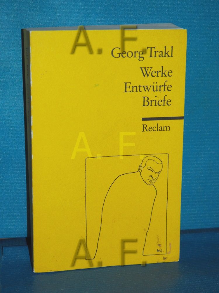 Werke, Entwürfe, Briefe (Reclams Universal-Bibliothek Nr. 8251) - Trakl, Georg