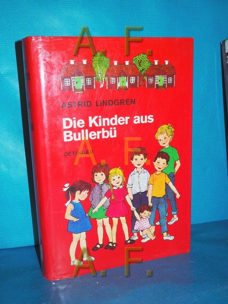 Die Kinder aus Bullerbü - Lindgren, Astrid