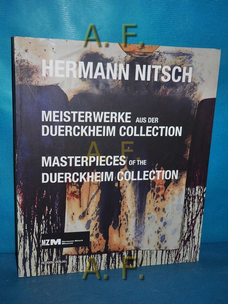 Hermann Nitsch : Meisterwerke aus der Duerckheim Collection [anlässlich der Ausstellung 