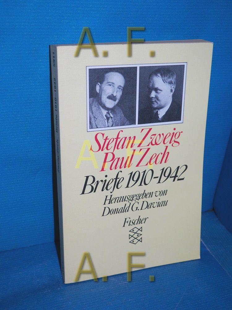 Briefe 1910 - 1942. Stefan Zweig, Paul Zech. Hrsg. von Donald G. Daviau / Fischer , 5911 - Zweig, Stefan, Paul Zech und Donald G. (Herausgeber) Daviau