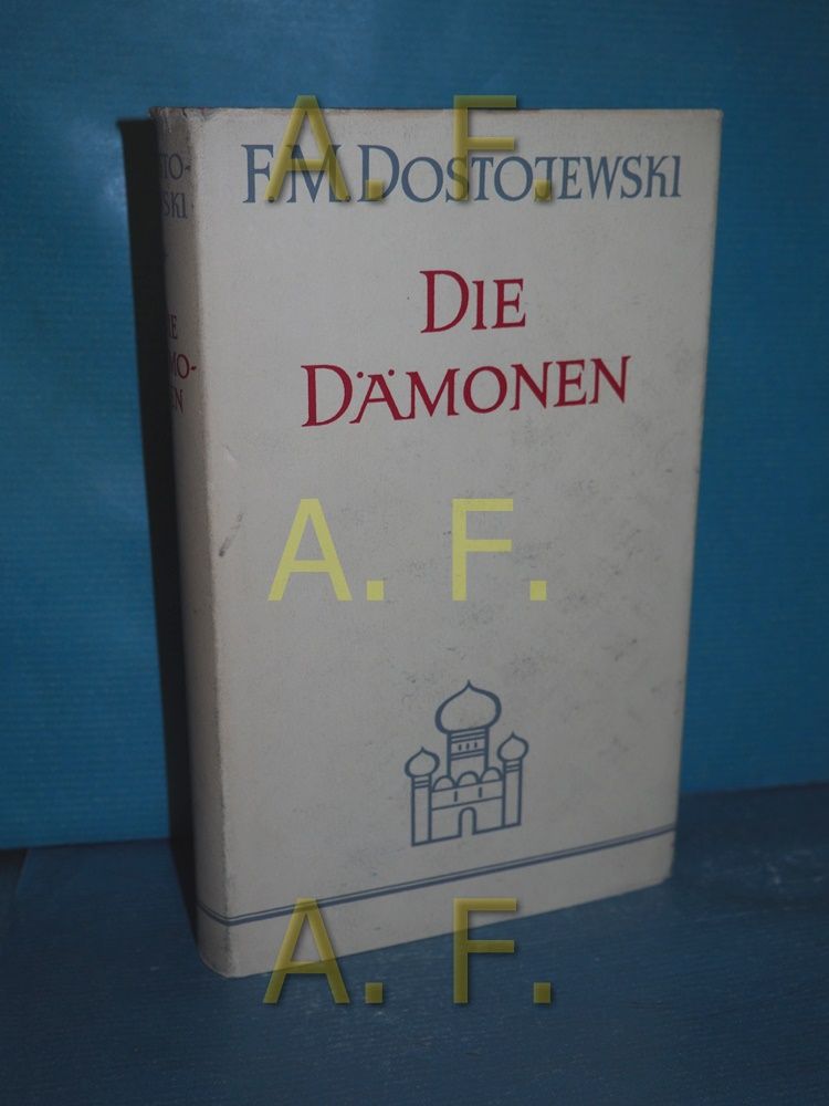 Die Dämonen - Dostojewski, Fjodor M.