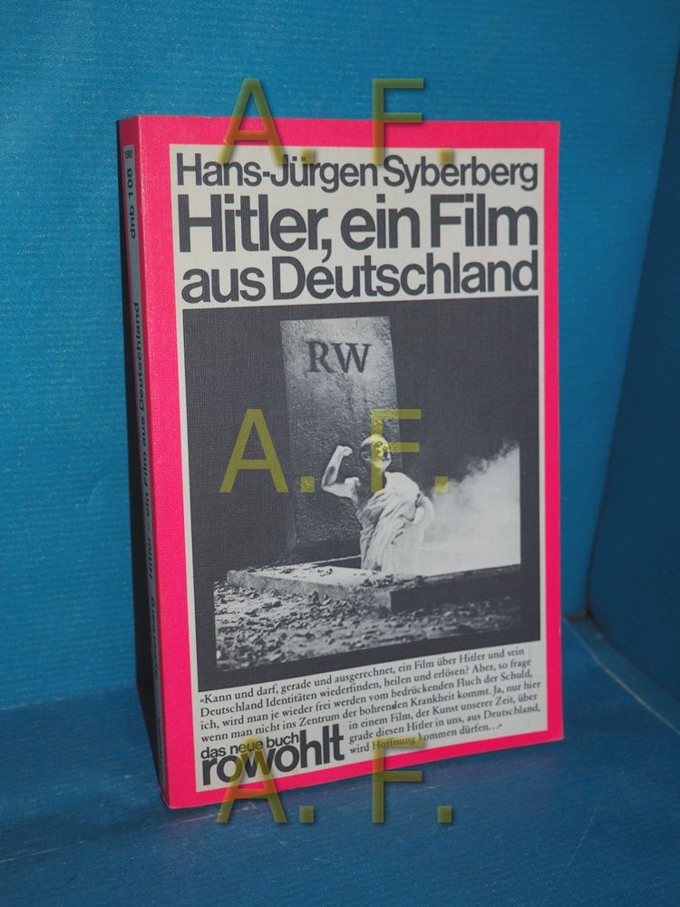 Hitler, ein Film aus Deutschland. Hans-Jürgen Syberberg / Das neue Buch 108 - Syberberg, Hans Jürgen