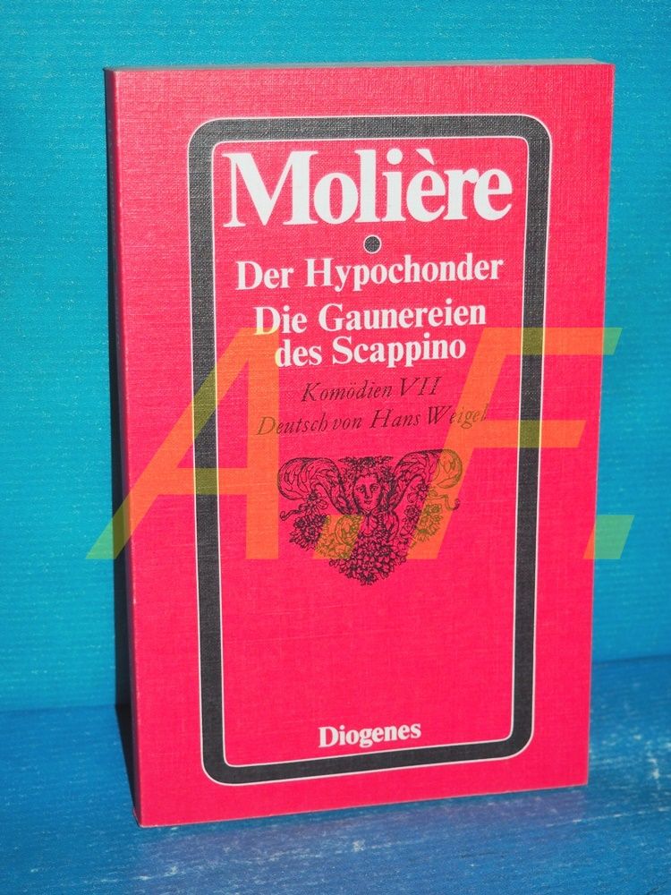 Der Hypochonder, Die Gaunereien des Scappino (Molière: Komödien 7) - Molière