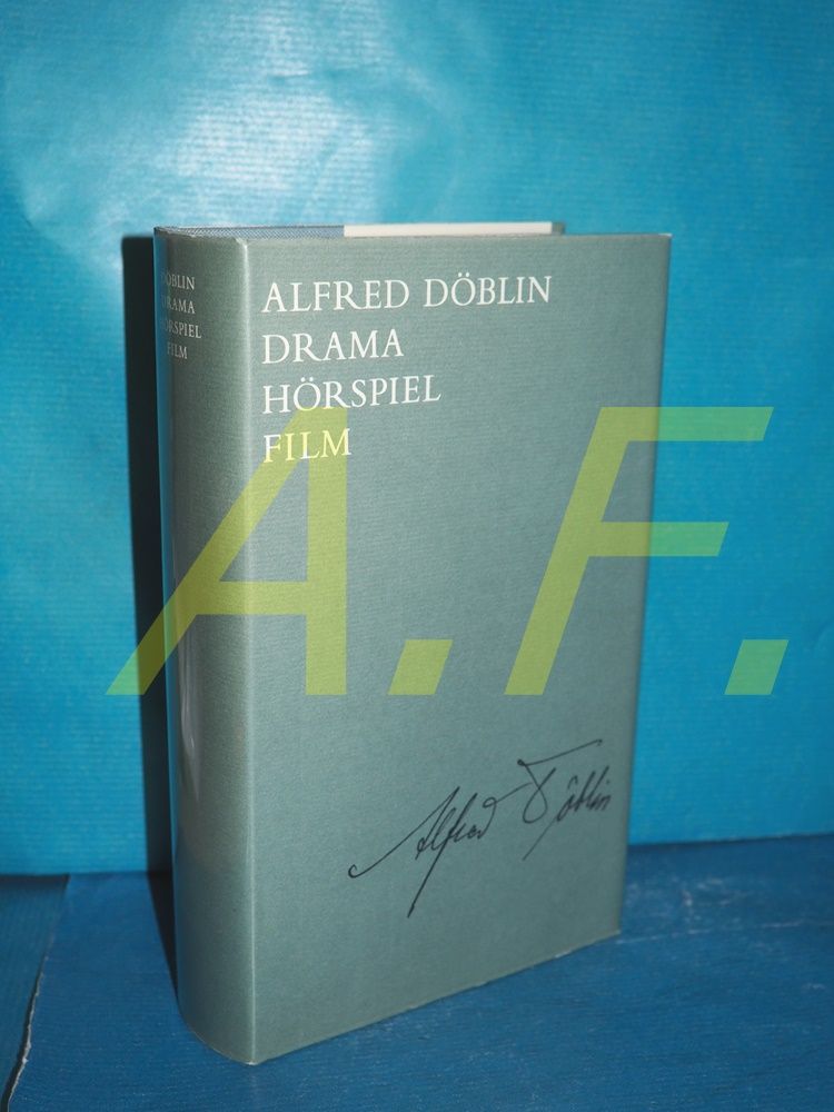 Drama, Hörspiel, Film. [Hrsg. dieses Bd.: Erich Kleinschmidt] / Döblin, Alfred: Ausgewählte Werke in Einzelbänden - Döblin, Alfred