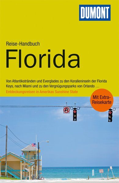 DuMont Reise-Handbuch Reiseführer Florida 2014 mit Extra-Reisekarte - Pinck, Axel