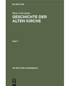 Geschichte der Alten Kirche. Mit einem Vorwort von Christoph Markschies. 4 Tle. in 1 Bd.   - (de Gruyter Studienbuch).