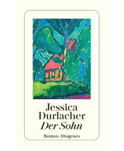 Der Sohn.   - Jessica Durlacher / detebe ; 24244