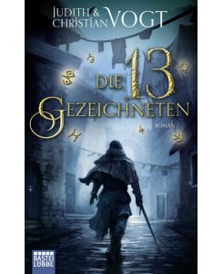 Die dreizehn Gezeichneten : Roman