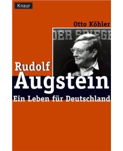 Rudolf Augstein. Ein Leben Für Deutschland
