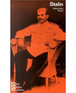 Josef W. Stalin - mit Selbstzeugnissen und Bilddokumenten dargestellt.
