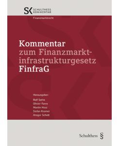Kommentar zum Finanzmarktinfrastrukturgesetz (FinfraG)
