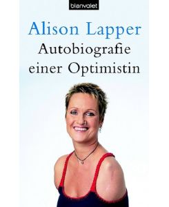 Autobiografie einer Optimistin. Alison Lapper
