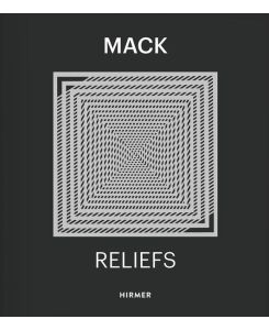 Heinz Mack. Reliefs.