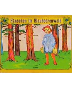 Hänschen im Blaubeerenwald eine Bilderbuch mit einer Geschichte über eine verzauberte Welt von Elsa Beskow und Illustrationen von Elsa Beskow