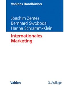 Internationales Marketing [Gebundene Ausgabe] von Joachim Zentes (Autor), Bernhard Swoboda (Autor), Hanna Schramm-Klein (Autor) Reihe/Serie: Vahlens Handbücher der Wirtschafts- und Sozialwissenschaften