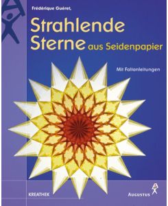 Strahlende Sterne aus Seidenpapier Gebundene Ausgabe von Frédérique Guéret (Autor)