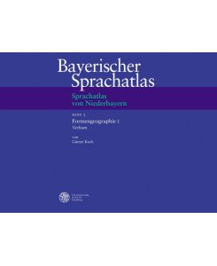 Bayerischer Sprachatlas / Formengeographie I: Verbum Gebundene Ausgabe von Hans-Werner Eroms (Herausgeber), Günter Koch (Autor), Beate Daniel (Autor), Alois Dicklberger (Autor), Elfriede Holzer (Autor), & 1 mehr