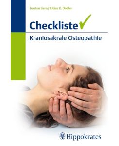 Checkliste Kraniosakrale Osteopathie (Gebundene Ausgabe) von Torsten Liem (Autor), Tobias K. Dobler (Autor)