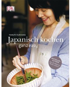 Japanisch kochen ganz easy [Gebundene Ausgabe] Harumi Kurihara Tokyo Länderküchen Einsteiger Japan Japanische Küche Kochen Essen Trinken Kochbuch Nippon Länderküche