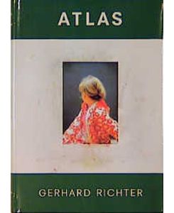 Atlas der Fotos, Collagen und Skizzen Sondereinband von Gerhard Richter (Autor), Helmut Friedel (Autor), Ulrich Wilmes (Autor)