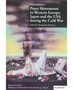 Peace movements in Western Europe, Japan and the USA during the Cold War